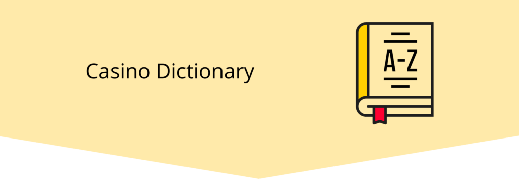 Ca-Casino-Dictionary-Terminology-Canada for all-things online casino lingo