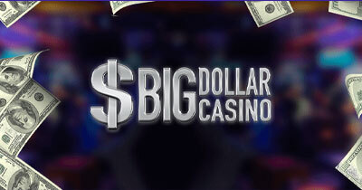 Go to Big Dollar Casino