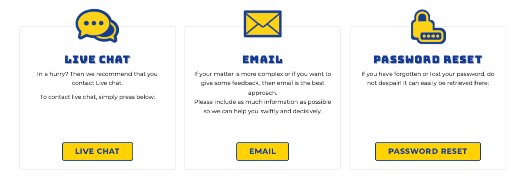Expect round-the-clock assistance with a 24/7 live chat and email support from Reload Casino.