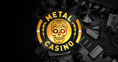 Go to Metal Casino